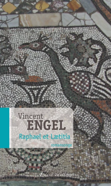 Raphael et Laetitia - Vincent Engel - Edern Éditions