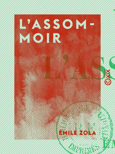 L'Assommoir - Émile Zola - Collection XIX