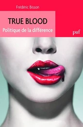 True Blood. Politique de la différence