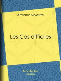 Les Cas difficiles