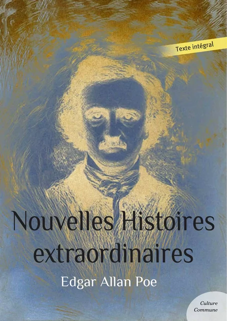 Nouvelles Histoires extraordinaires - Edgar Allan Poe - Culture commune