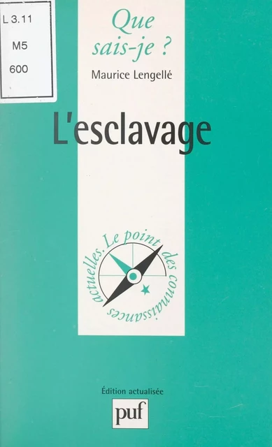 L'esclavage - Maurice Lengellé - (Presses universitaires de France) réédition numérique FeniXX