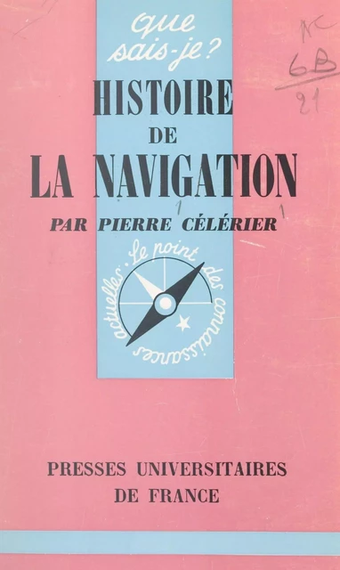 Histoire de la navigation - Pierre Célérier - (Presses universitaires de France) réédition numérique FeniXX