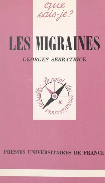 Les migraines - Georges Serratrice - (Presses universitaires de France) réédition numérique FeniXX