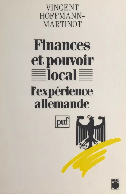 Finances et pouvoir local - Vincent Hoffmann-Martinot - (Presses universitaires de France) réédition numérique FeniXX