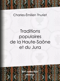 Traditions populaires de la Haute-Saône et du Jura