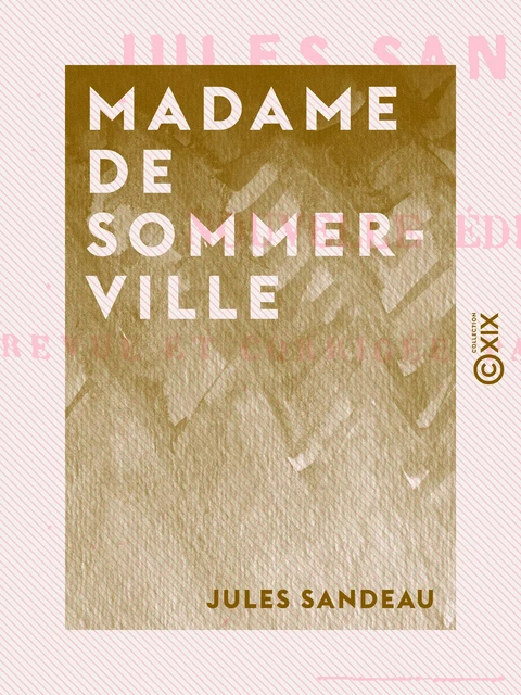 Madame de Sommerville - Jules Sandeau - Collection XIX