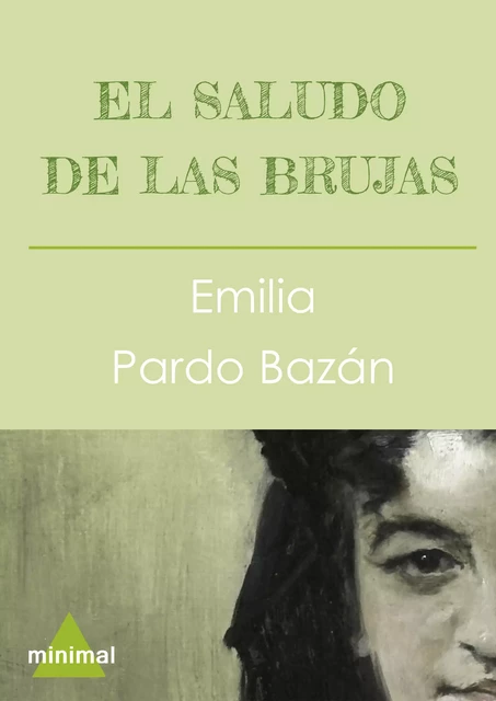 El saludo de las brujas - Emilia Pardo Bazán - Editorial Minimal