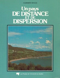 Un pays de distance et de dispersion