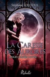 Anges d'apocalypse, Tome 5