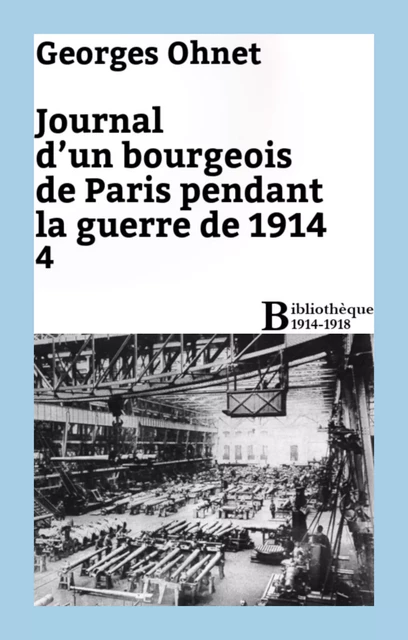 Journal d'un bourgeois de Paris pendant la guerre de 1914 - 4 - Georges Ohnet - Bibliothèque malgache