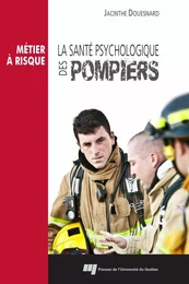 La santé psychologique des pompiers