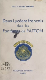 Deux lycéens chez les Fantômes de Patton