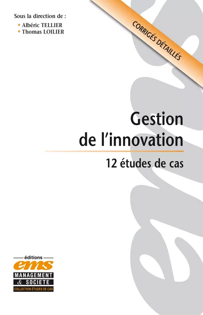 Gestion de l'innovation - Albéric TELLIER, Thomas LOILIER - Éditions EMS