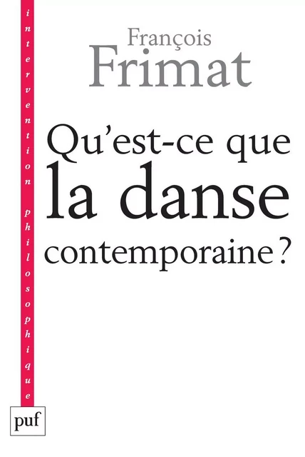 Qu'est-ce que la danse contemporaine ? - François Frimat - Humensis