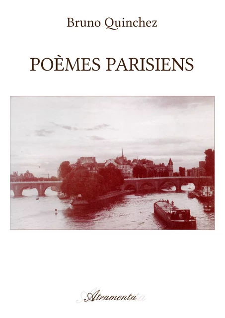 Poèmes parisiens - Bruno Quinchez - Atramenta