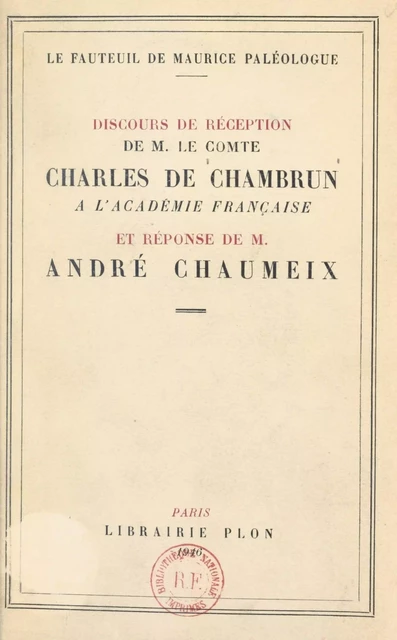 Le fauteuil de Maurice Paléologue - André Chaumeix, Charles de Chambrun - (Plon) réédition numérique FeniXX