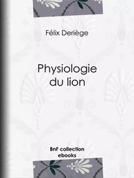 Physiologie du lion