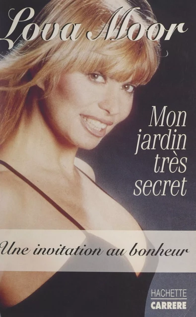 Mon jardin très secret - Lova Moor - (Hachette) réédition numérique FeniXX