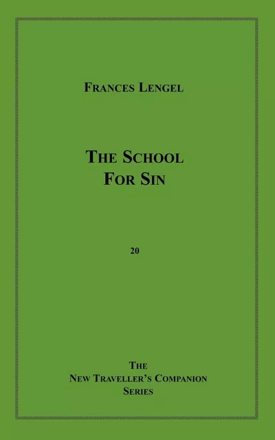 The School for Sin - Francis Lengel - Disruptive Publishing