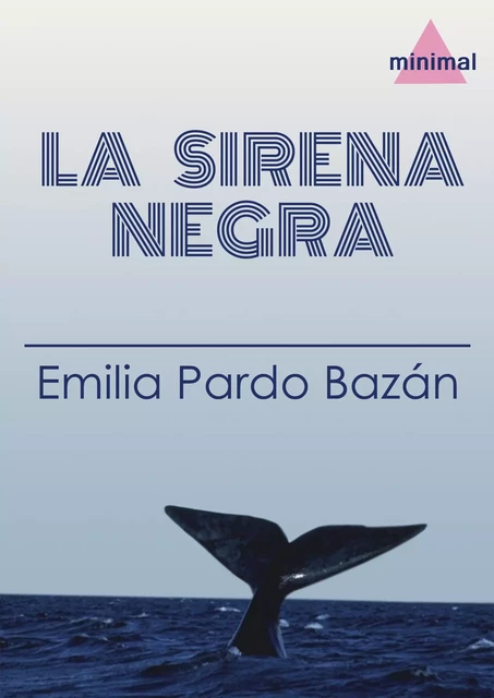 La sirena negra - Emilia Pardo Bazán - Editorial Minimal