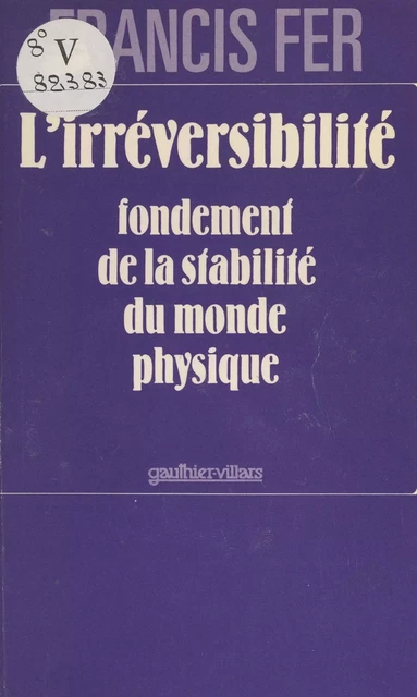 L'irréversibilité - Francis Fer - (Dunod) réédition numérique FeniXX