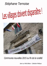 Les villages doivent disparaître !