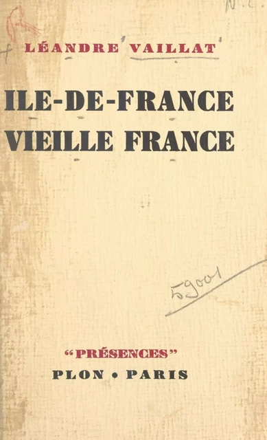 Île-de-France, vieille France - Léandre Vaillat - (Perrin) réédition numérique FeniXX