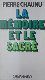 La mémoire et le sacré