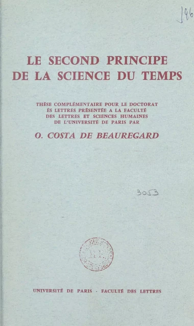 Le second principe de la science du temps - Olivier Costa de Beauregard - Seuil (réédition numérique FeniXX)