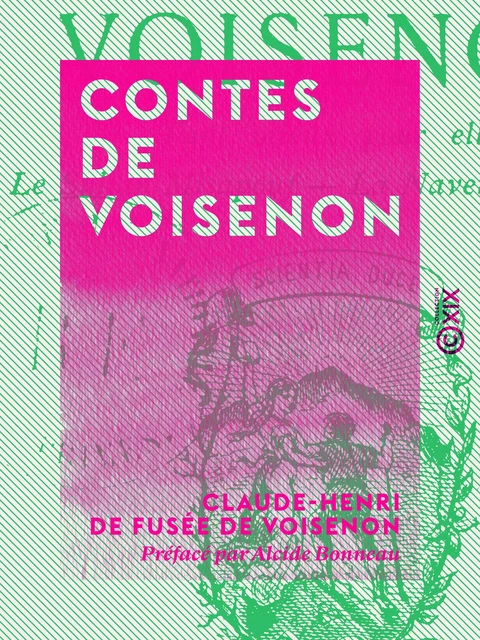 Contes de Voisenon - Tant mieux pour elle - Le Sultan Misapouf - La Navette d'amour - Claude-Henri de Fusée de Voisenon - Collection XIX