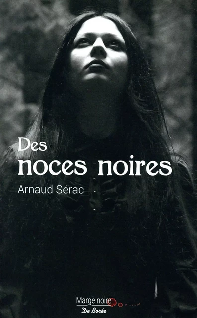 Des noces noires - Arnaud Sérac - De Borée