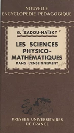 Les sciences physico-mathématiques dans l'enseignement