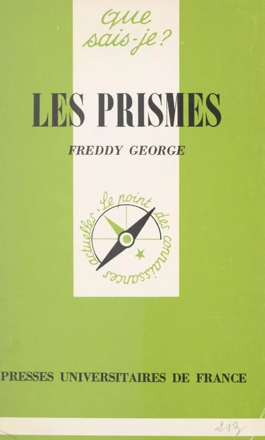 Les prismes - Freddy George - (Presses universitaires de France) réédition numérique FeniXX