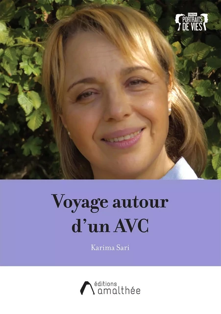 Voyage autour d'un AVC - Karima Sari - Éditions Amalthée