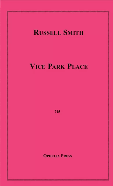 Vice Park Place - Russell Smith - Disruptive Publishing