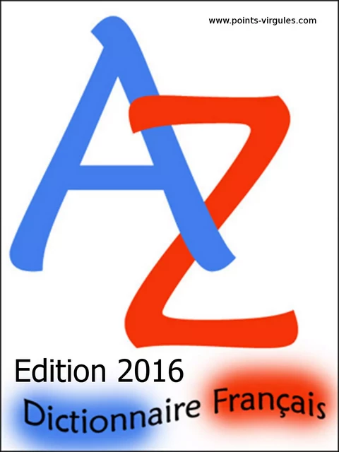 Dictionnaire français pour jeux de lettres - Vincent Garand - Expressite.fr