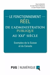 Le fonctionnement réel de l'administration publique au XXIe siècle