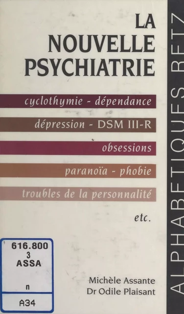 La nouvelle psychiatrie - Michèle Assante, Odile Plaisant - (Retz) réédition numérique FeniXX