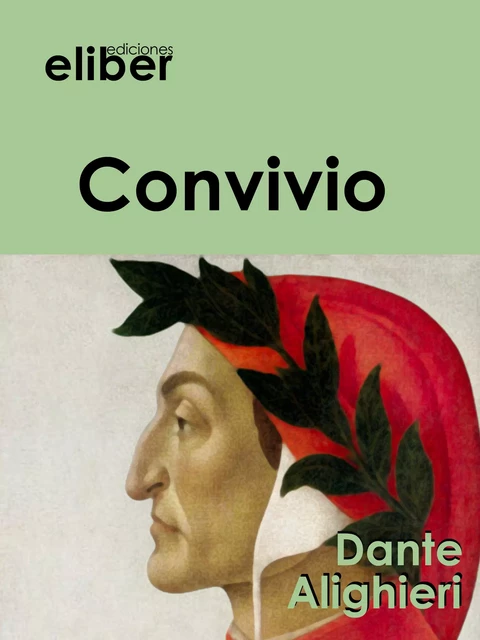 Convivio - DANTE Alighieri - Eliber Ediciones