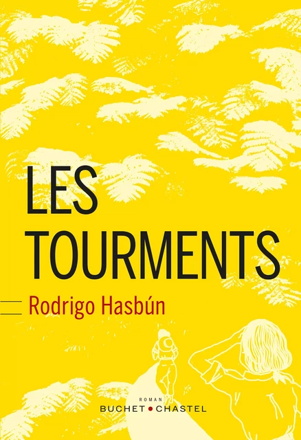 Les tourments - Rodrigo Hasbun - Libella