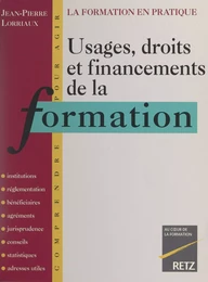 Usages, droits et financements de la formation : la formation en pratique