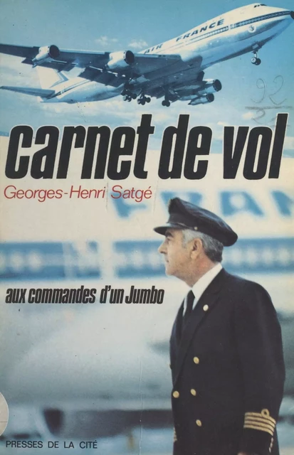 Carnet de vol - Georges-Henri Satgé - (Presses de la Cité) réédition numérique FeniXX