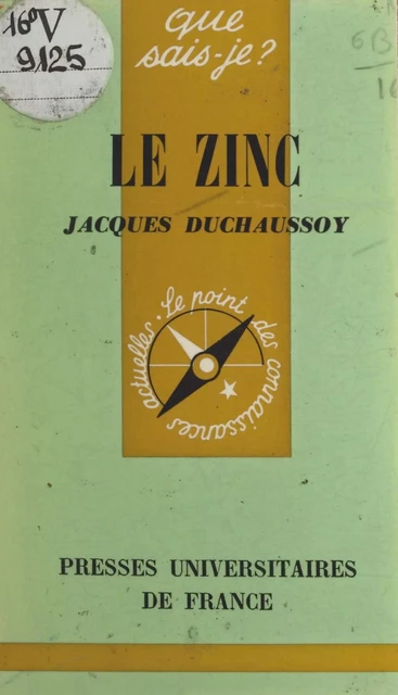 Le zinc - Jacques Duchaussoy - (Presses universitaires de France) réédition numérique FeniXX