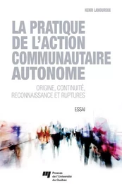 La pratique de l'action communautaire autonome