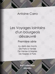 Les Voyages lointains d'un bourgeois désœuvré