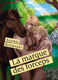 La marque des forceps