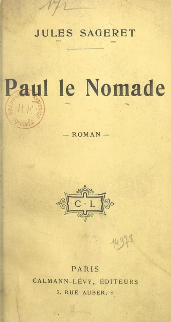 Paul le Nomade - Jules Sageret - Calmann-Lévy (réédition numérique FeniXX)