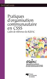 Pratiques d'organisation communautaire en CSSS