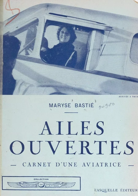 Ailes ouvertes - Maryse Bastié - Grasset (réédition numérique FeniXX)